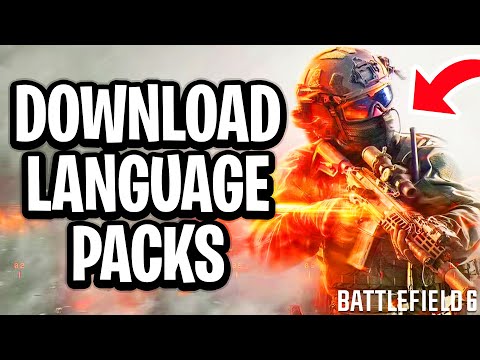 How to Download Language Packs for Battlefield 6 - Full Guide