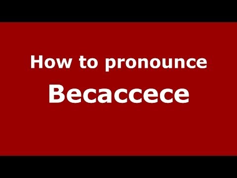How to pronounce Becaccece (Spanish/Argentina)  - PronounceNames.com