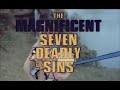 #212- THE MAGNIFICENT SEVEN DEADLY SINS titles and animated sequences