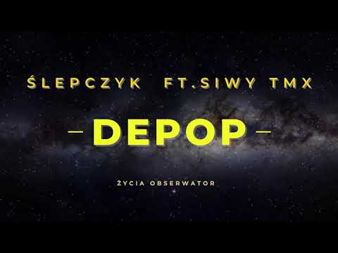 Ślepczyk ft. Siwy TMX - Depop PROD. BY GHERAH