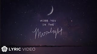 Miss You In The Moonlight - Jake Zyrus (Lyrics)