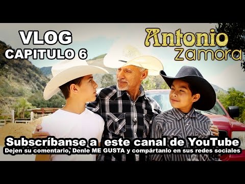 VLOG CAPITULO 6 Antonio Toño Zamora El Zacazonapan