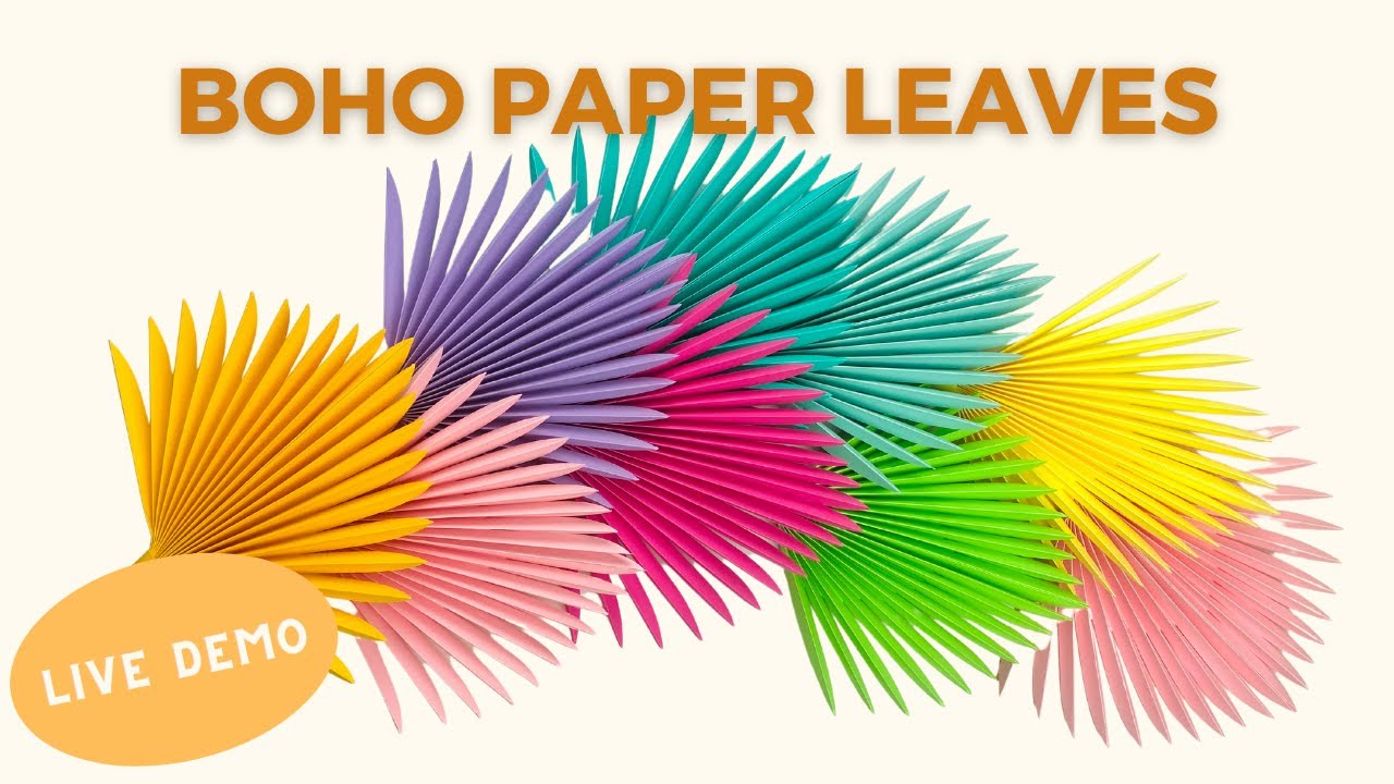 Live Workshop, Boho Paper Palm Leaves, Paper Flower Decor, Digital SVG Templates, DIY Easter Crafts