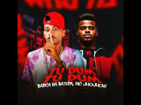 BARCA NA BATIDA FEAT : MC JHOJHOW E MC MAGRINHO - TU DUM TU DUM