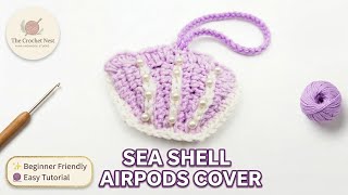 Crochet Sea Shell AirPods Cover Tutorial 🐚 Easy Pearl AirPods Case DIY | Beginner Friendly