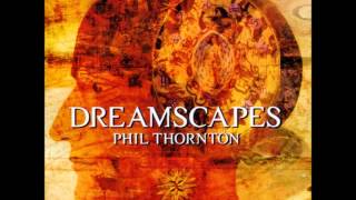 Phil Thornton - Desert Dream
