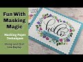 Fun with Masking Magic - Stamp and Chat Live