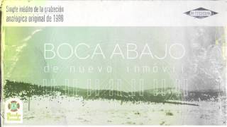 Boca Abajo - De nuevo inmóvil (audio)