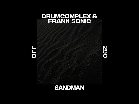 Drumcomplex, Frank Sonic - Sandman (Edit)