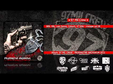 B06. Mlk, Last Dance, Cybuch, 47 Killa - mixtape vol.28
