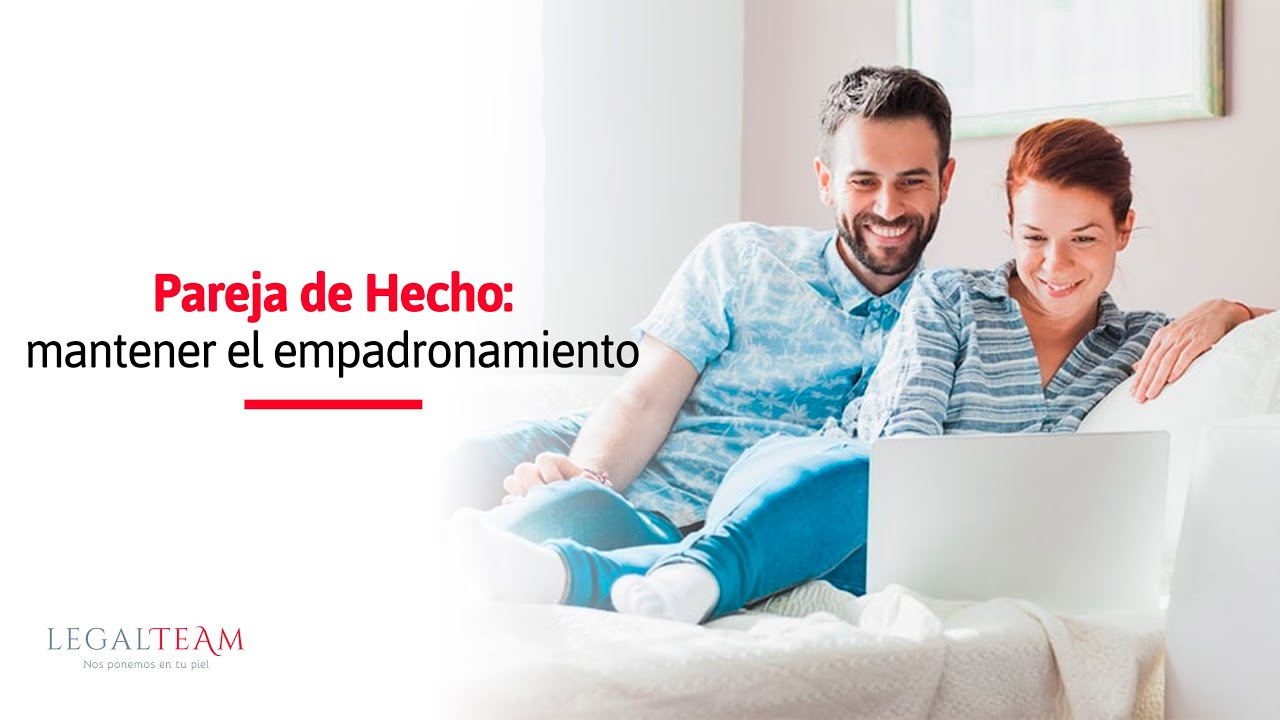 Parejas Hecho: mantener el empadronamiento