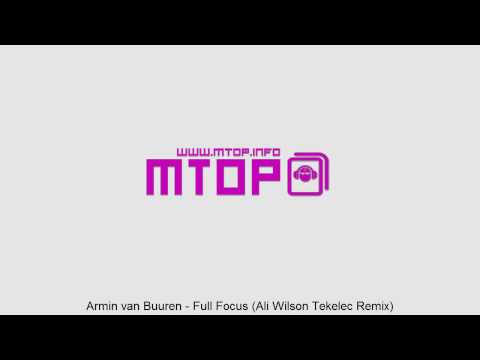 Armin van Buuren - Full Focus (Ali Wilson Tekelec Remix)