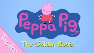 Peppa Pig: The Golden Boots (2015) Video
