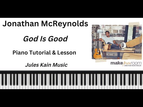 God Is Good - Jonathan Mcreynolds
