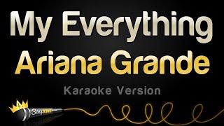 Ariana Grande - My Everything (Karaoke Version)