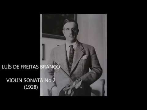 LUÍS DE FREITAS BRANCO - VIOLIN SONATA No 2  l (1928)