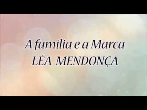 A FAMILIA E A MARCA  LÉA MENDONÇA  -play back
