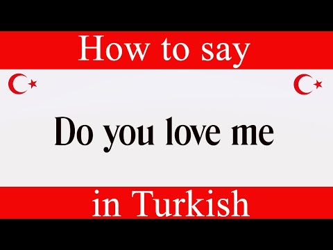 How To Say "Do You Love Me" in Turkish | Learn Turkish Fast With Easy Turkish Lessons