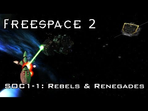 FreeSpace 2 - SOC1-1 - Rebels & Renegades [SCP]