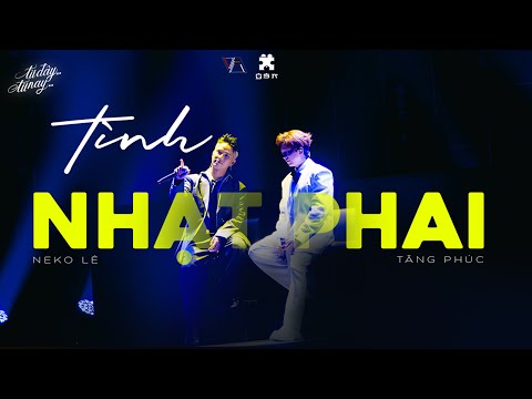 Slay Sài Gòn| Tăng Phúc x Neko Lê| Tình Nhạt Phai (Lời việt: Nhật Ngân)| Từ Đây...Từ Nay Music Tour