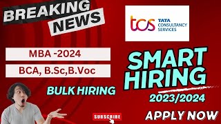 TCS Smart Hiring 2024|TCS Bulk hiring |MBA 2024|#tcs
