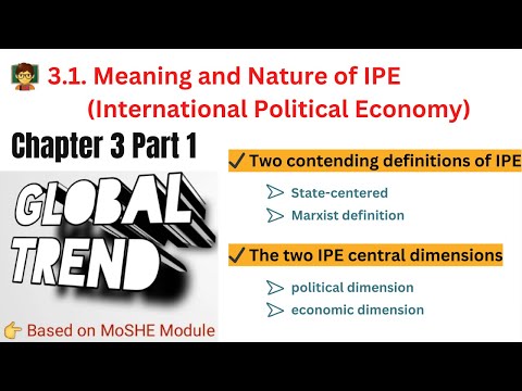 Global Trends Chapter 3 Part 1 – Meaning & Nature of IPE | Ethiopian Freshman Course 2025