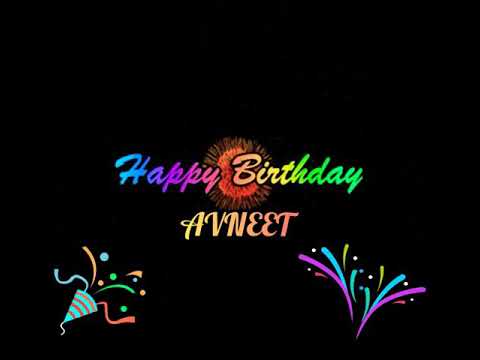 AVNEET HAPPY BIRTHDAY SONG 🎉🎉