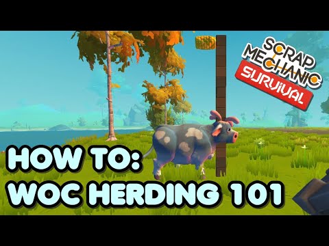 Woc Herding 101 - How To Keep Wocs In Place in Scrap Mechanic Survival