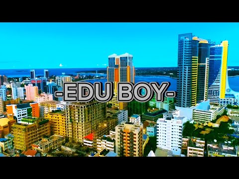EDU BOY SONGA MBELE  (OFFICIAL VIDEO)