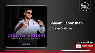 Download lagu Shayan Jahanshahi - Zibaye Vahshi ( شایان جهانشاهی - زیبای وحشی ) mp3