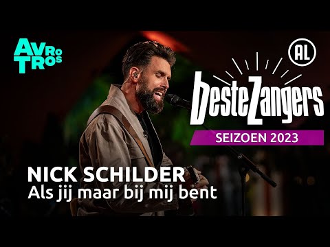 Nick Schilder - Als jij maar bij mij bent | Beste Zangers 2023