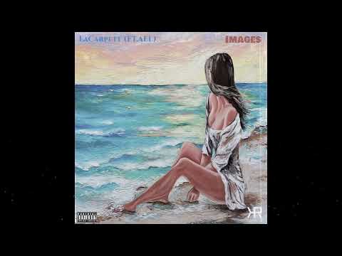 LaCarpett - Images (Feat. Ael) | Prod. Pdubcookin
