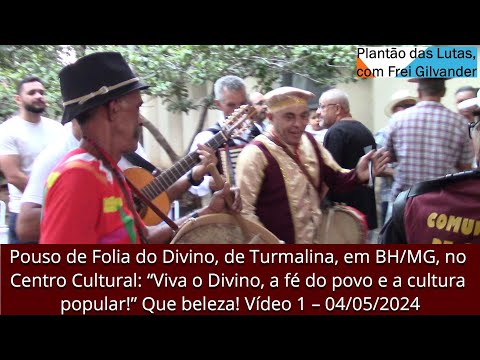 Festa do Divino, de Turmalina, em BH/MG, Centro Cultural: “Viva o Divino, a fé do povo e a cultura!”
