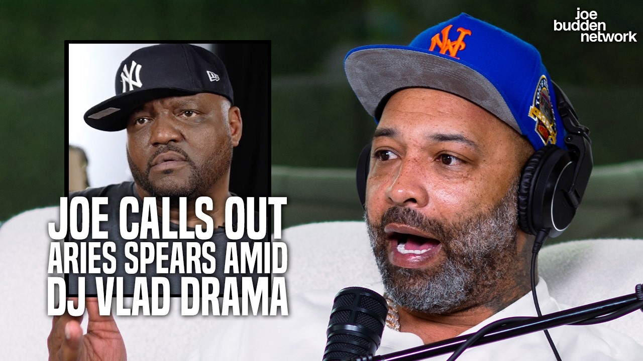 Joe Budden Calls Out Aries Spears Amid DJ Vlad Drama | “He Shouldn’t Get Boosie Money"
