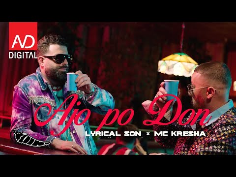 Lyrical Son & Mc Kresha - Ajo po don (Official Video)