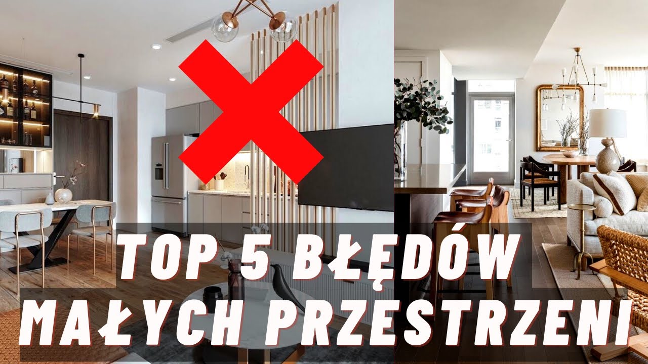 ❌TOP 5 BŁĘDÓW PRZY URZĄDZANIU MAŁYCH PRZESTRZENI! ❌NIE RÓB TEGO W DOMU!