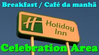 preview picture of video 'Holiday Inn Orlando SW - Celebration Area - Breakfast / Café da manhã'
