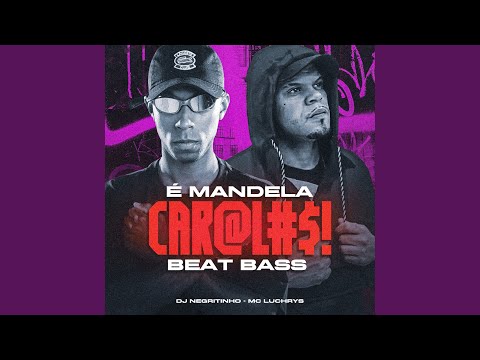 É Mandela Car@L#$! - Beat Bass