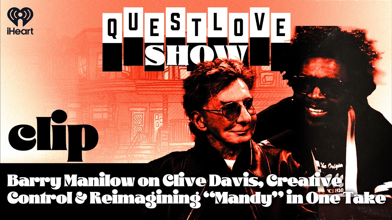 Barry Manilow on Clive Davis, Creative Control & Reimagining “Mandy” in One Take | Questlove Show
