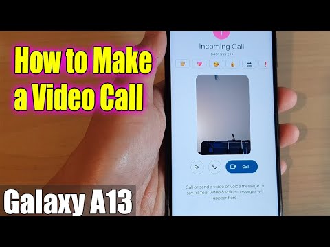Galaxy A13: How to Make a Video Call