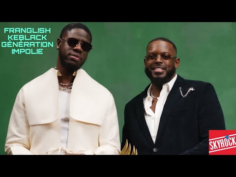 Franglish, KeBlack - Génération Impolie (Version Skyrock)