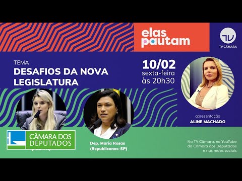 Elas Pautam - Desafios da nova legislatura - 10/02/23