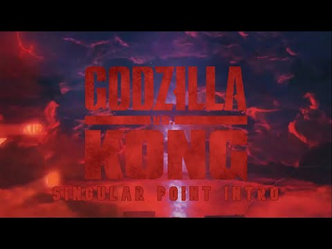 Godzilla vs. Kong - Singular Point Opening [HD]