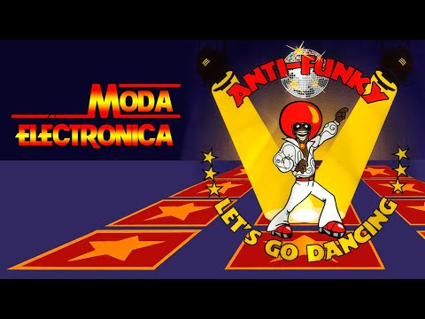Moda Electronica - Anti-Funky - Let's Go Dancing
