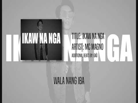 MC Magno | Ikaw Na Nga (Hitone Lyric Video Mix)