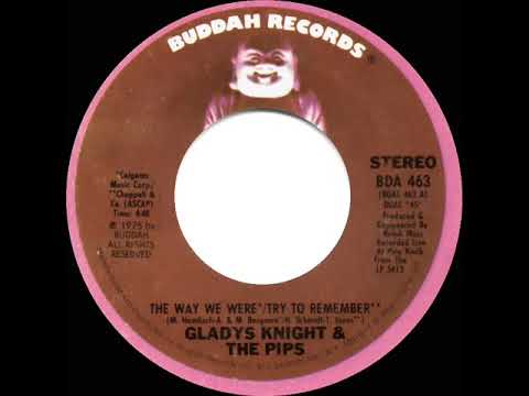 1975 HITS ARCHIVE: The Way We Were / Try To Remember - Gladys Knight & The Pips (stereo 45)