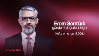 Gündemin Kayda Değer Ayrıntıları | Erem Şentürk Canlı