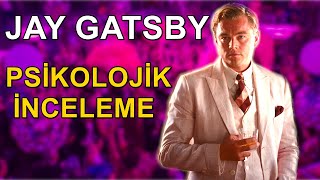 KALABALIKLAR İÇİNDE YALNIZ BİR ADAM - JAY GATSBY PSİKOLOJİK İNCELEME