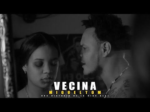 MIGUELTOM - VECINA 🎬 (Video Oficial) By MH Films