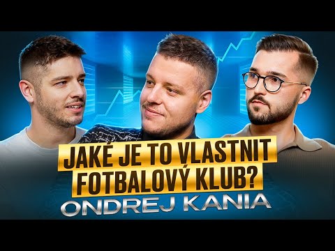 Fotbalový klub mě stál.. KČ !! Ondřej Kania